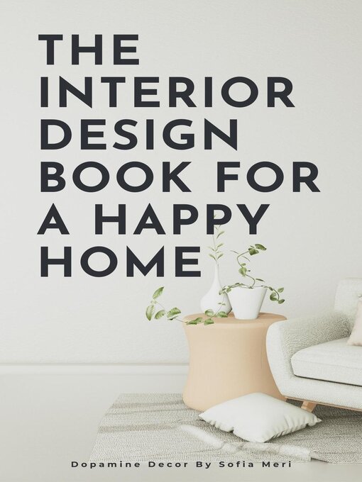 Title details for The Interior Design Book For a Happy Home by Sofia Meri - Wait list